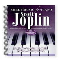 Лист Музика: Скот Џоплин: Лист Музика За Пијано: Од Почетник До Средно; Преку Ремек-Дела